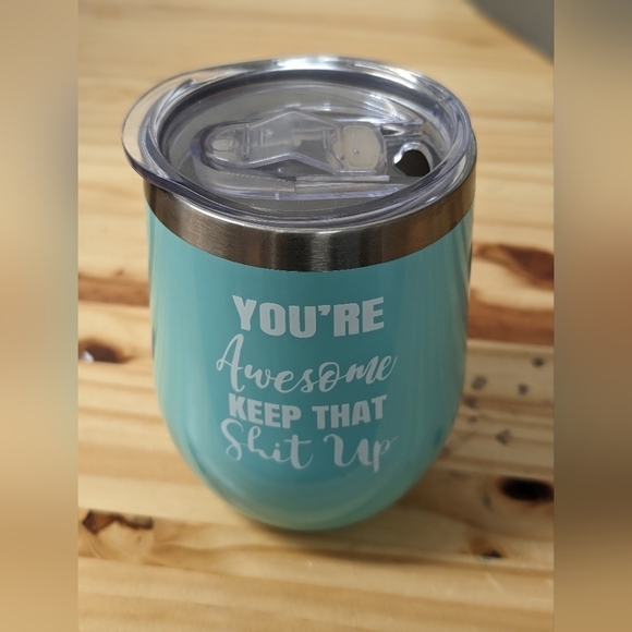 You're Awesome 15 OZ  insulated stemless wine glass tumbler - Picture 1 of 5